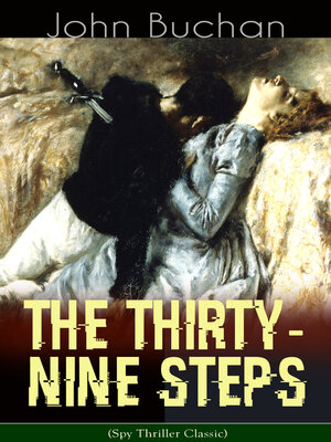 cover image of THE THIRTY-NINE STEPS (Spy Thriller Classic)